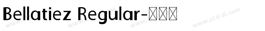 Bellatiez Regular字体转换